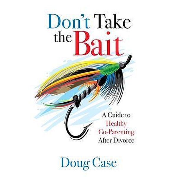 Don't Take the Bait, Doug Case