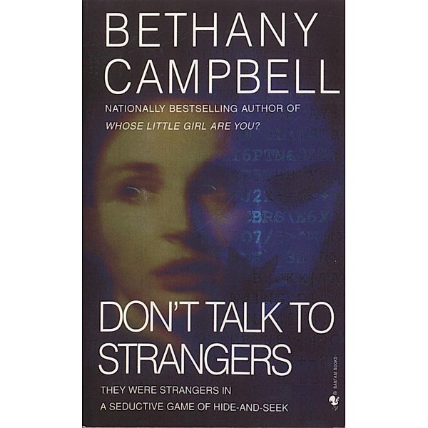 Don't Talk to Strangers, Bethany Campbell