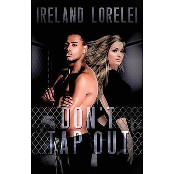 Don't Tap Out / Warrioress Publishing, Ireland Lorelei