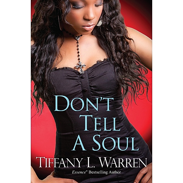 Don't Tell a Soul, Tiffany L. Warren