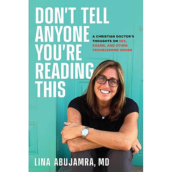 Don't Tell Anyone You're Reading This, Lina Abujamra