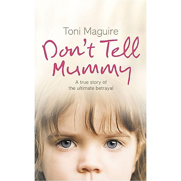 Don't Tell Mummy, Toni Maguire
