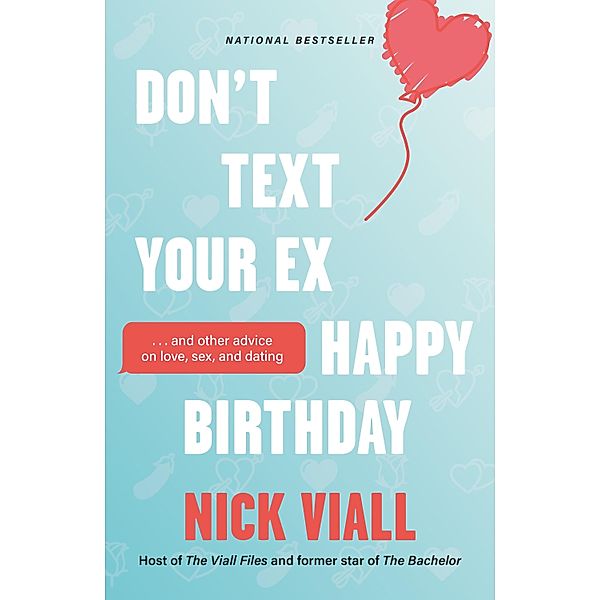Don't Text Your Ex Happy Birthday, Nick Viall