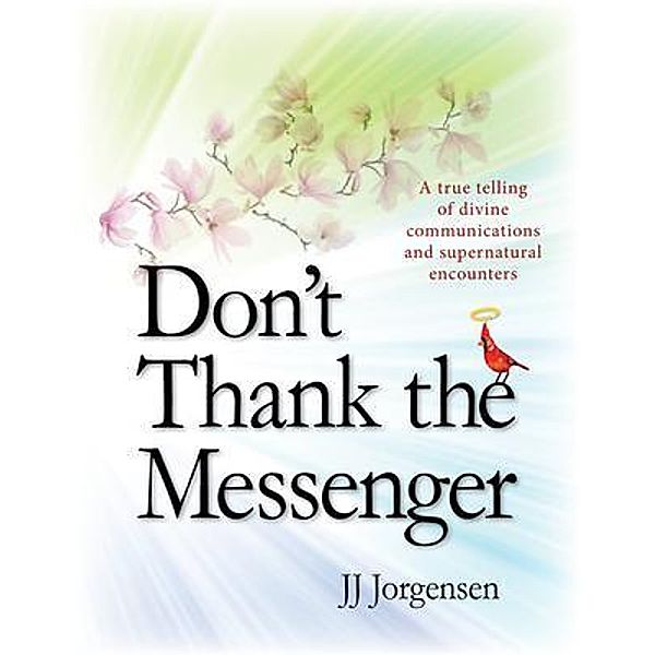 Don't Thank the Messenger, Jj Jorgensen