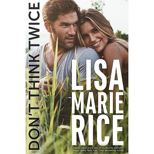 Don't Think Twice, Lisa Marie Rice