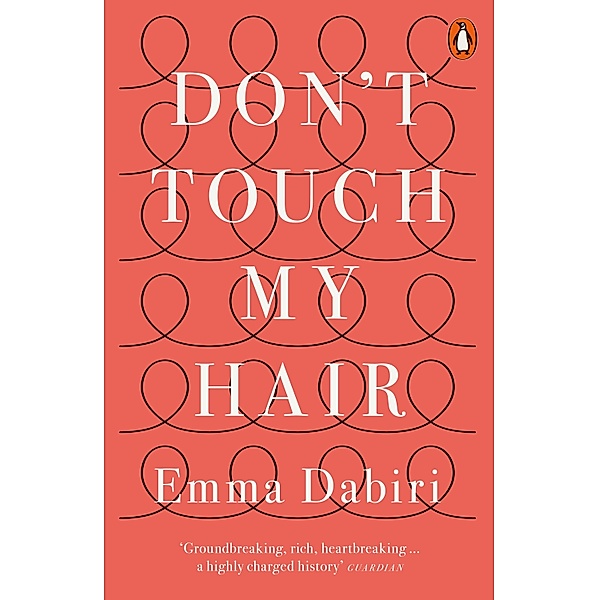 Don't Touch My Hair, Emma Dabiri