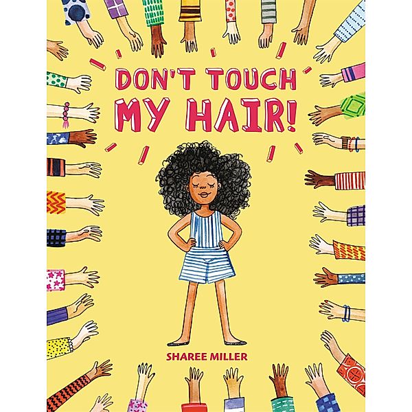 Don't Touch My Hair!, Sharee Miller