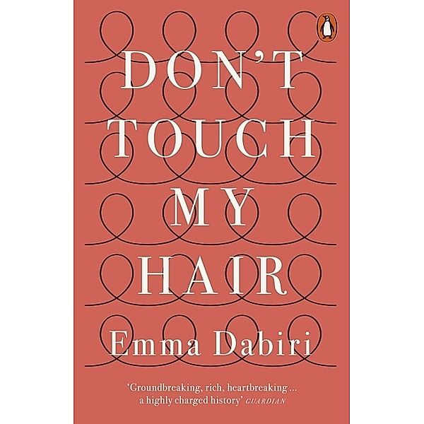 Don't Touch My Hair, Emma Dabiri