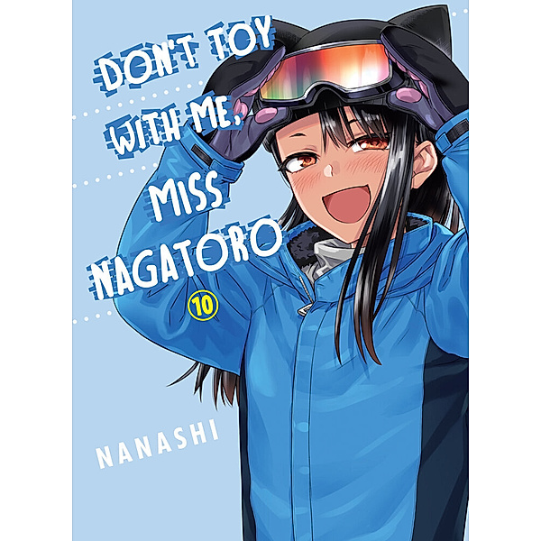 Don't Toy With Me, Miss Nagatoro 10, Nanashi