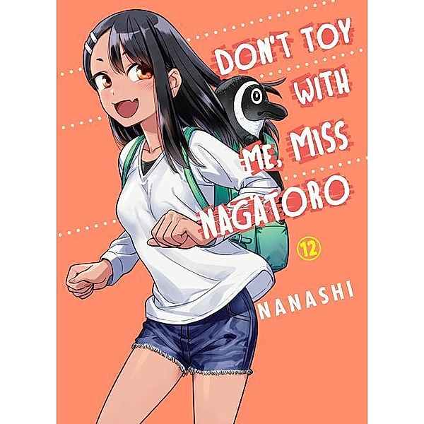 Don't Toy With Me, Miss Nagatoro 12, Nanashi