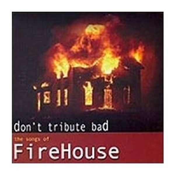 Don'T Tribute Bad-The Songs Of Firehouse, Diverse Interpreten