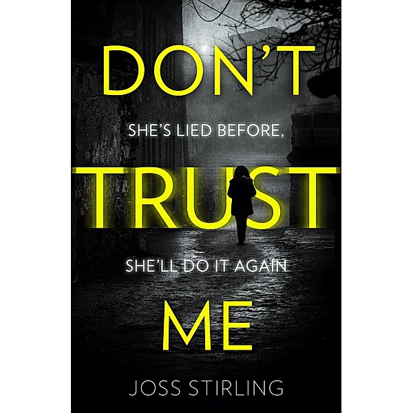 Don't Trust Me, Joss Stirling