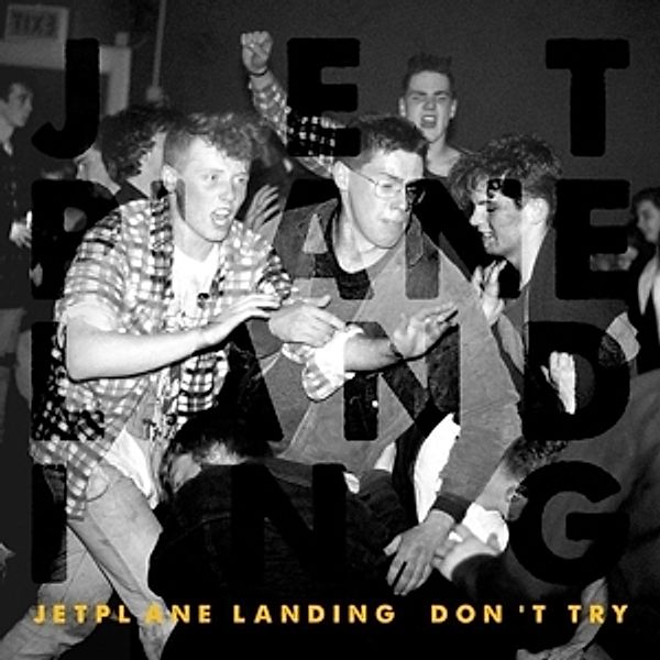 Don'T Try, Jetplane Landing