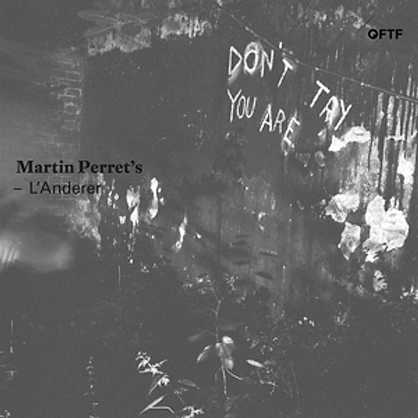 Don'T Try You Are (Vinyl), Martin Perret's L'Anderer