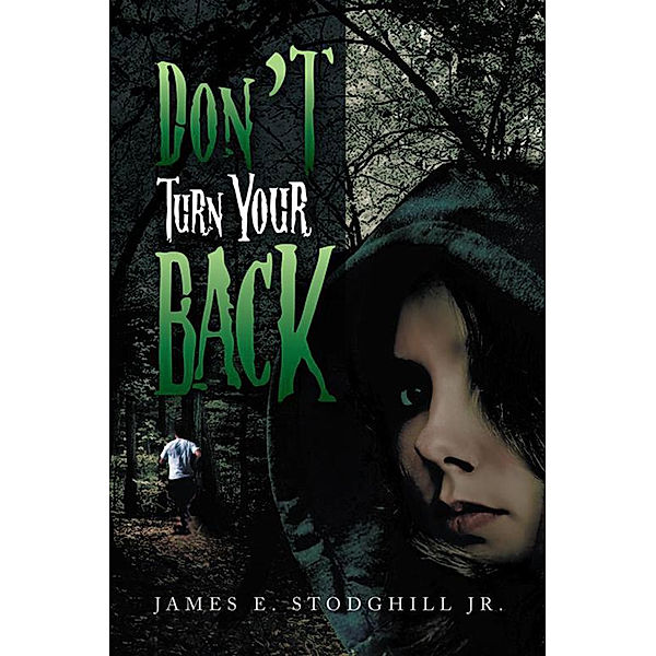 Don't Turn Your Back, James E. Stodghill Jr.