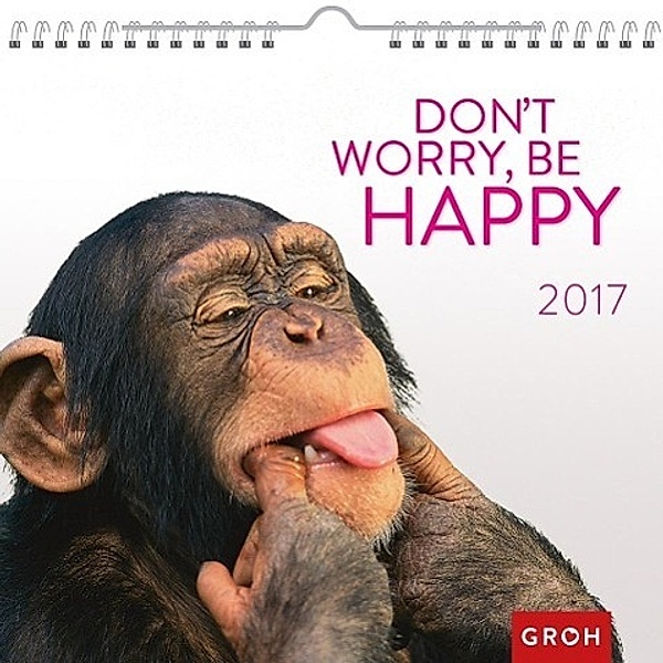 Don't worry, be happy 2017