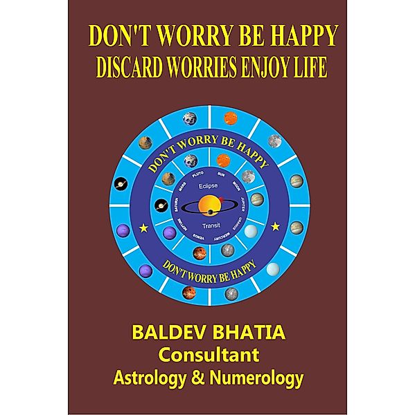 Don't Worry Be Happy, Baldev Bhatia