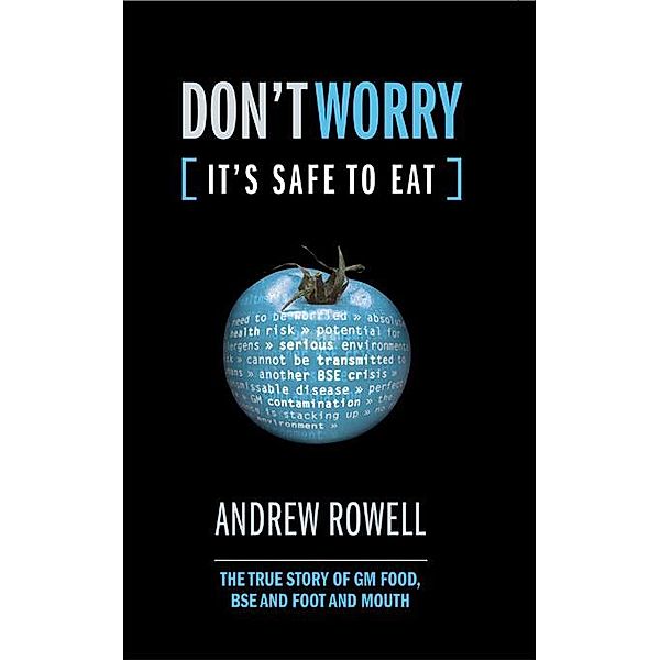 Don't Worry (It's Safe to Eat), Andrew Rowell
