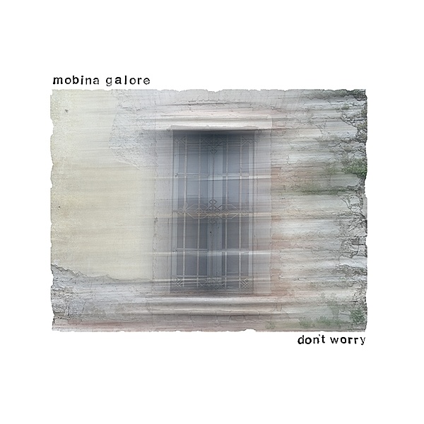 Don'T Worry (Vinyl), Mobina Galore