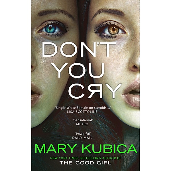 Don't You Cry, Mary Kubica