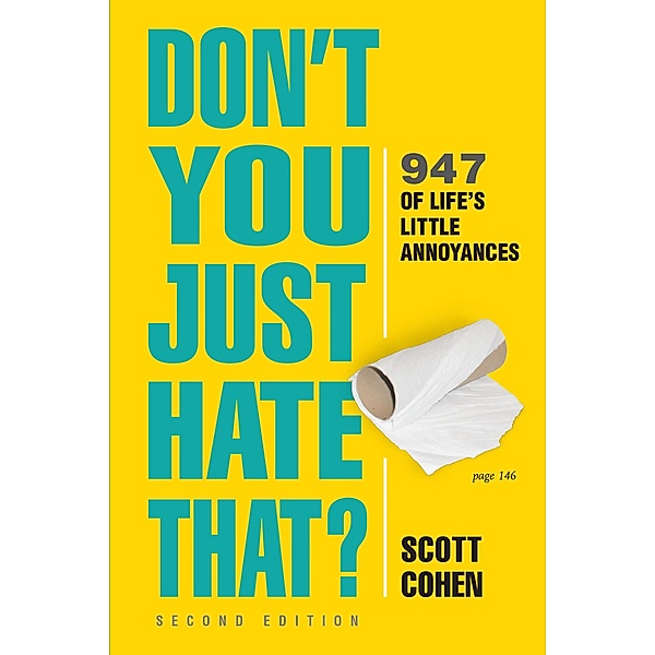 Don't You Just Hate That? 2nd Edition, Scott Cohen