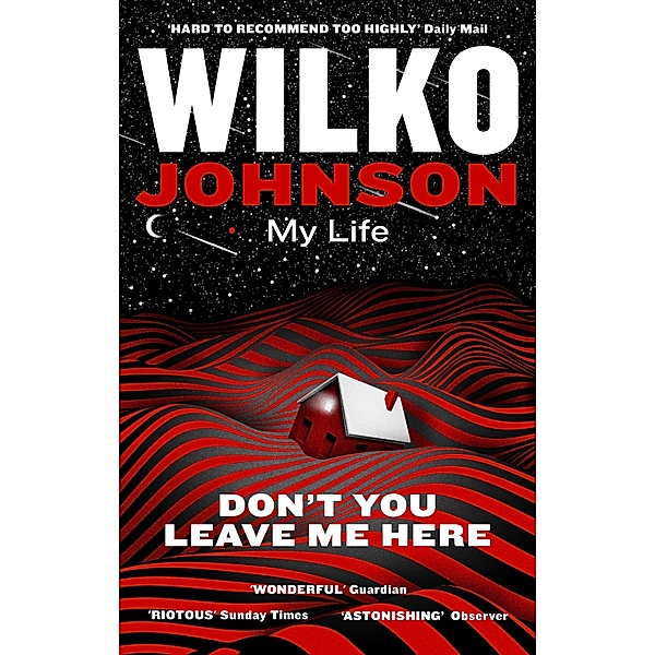 Don't You Leave Me Here, Wilko Johnson