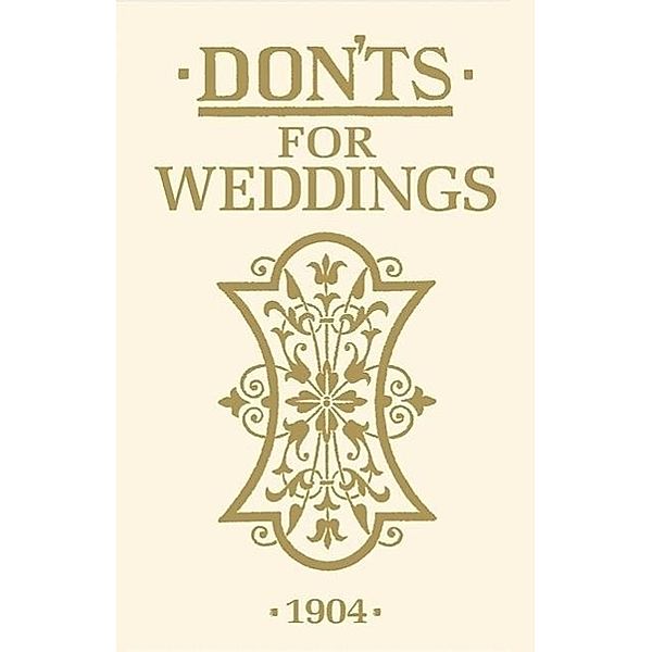 Don'ts for Weddings, Anonymous