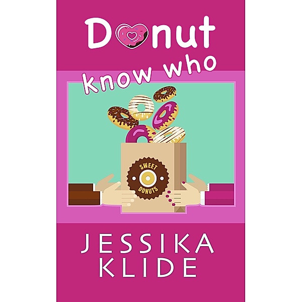 Donut Know Who, Jessika Klide