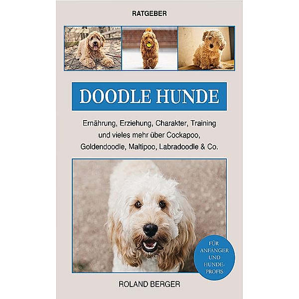 Doodle Hunde, Roland Berger