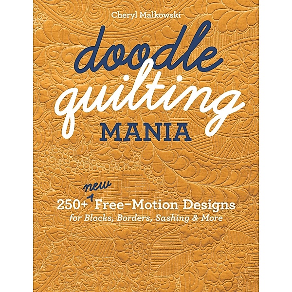 Doodle Quilting Mania, Cheryl Malkowski
