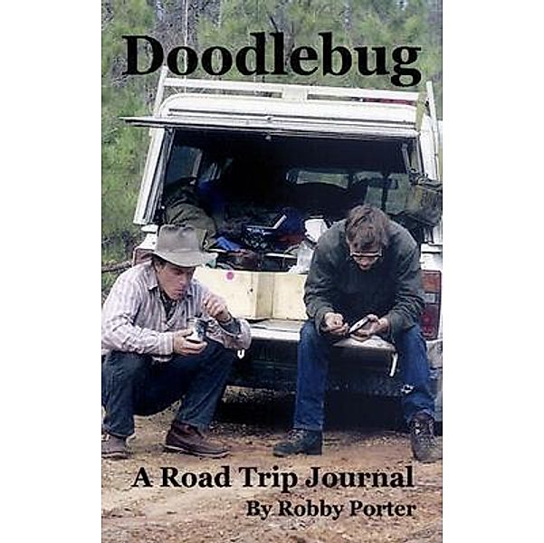 Doodlebug  A Road Trip Journal, Robby Porter