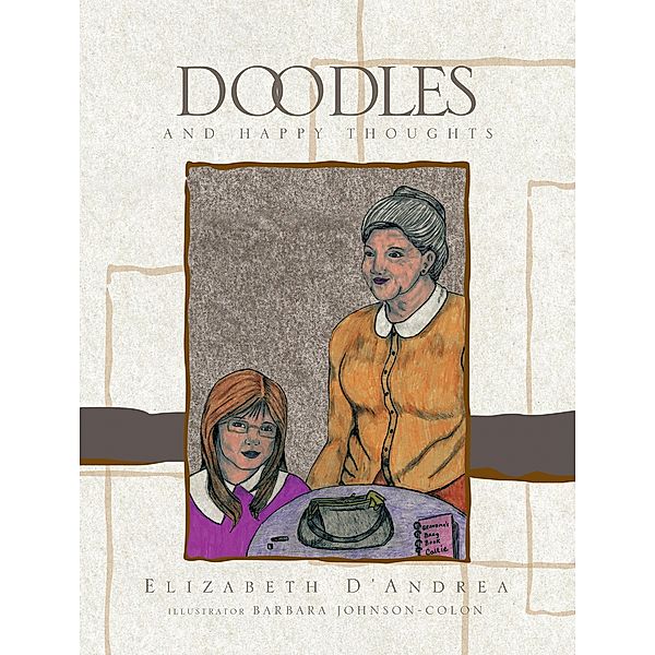 Doodles and Happy Thoughts, Elizabeth D'Andrea