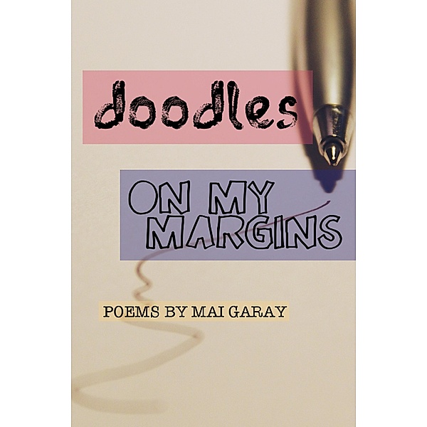 Doodles On My Margins / Doodles, Mai Garay