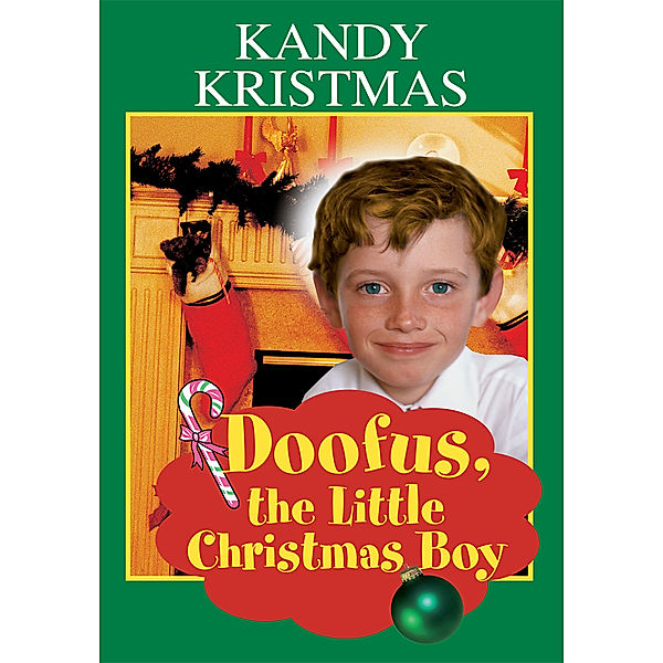 Doofus, the Little Christmas Boy, Kandy Kristmas