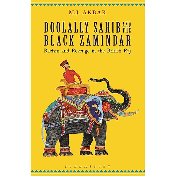 Doolally Sahib and the Black Zamindar / Bloomsbury India, M. J. Akbar