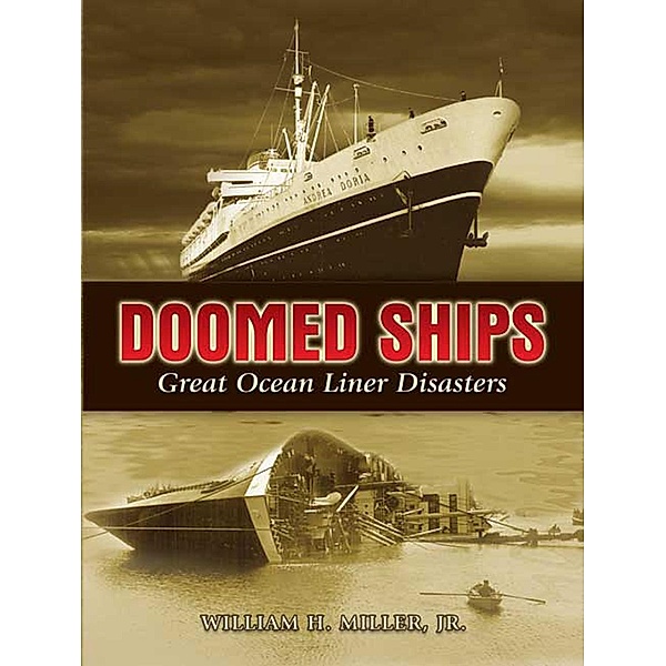 Doomed Ships / Dover Maritime, William H. Miller