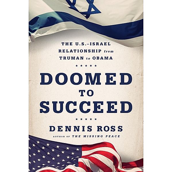 Doomed to Succeed, Dennis Ross