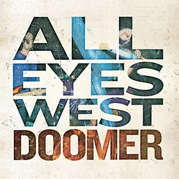 Doomer (Vinyl), All Eyes West