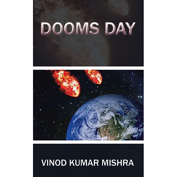 Dooms Day, Vinod Kumar Mishra