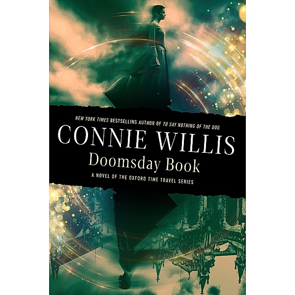 Doomsday Book / Oxford Time Travel, Connie Willis