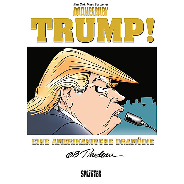 Doonesbury Trump!, G. B. Trudeau