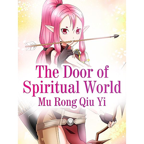 Door of Spiritual World, Mu RongQiuYi