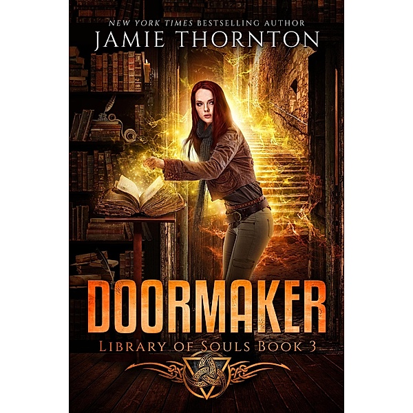 Doormaker: Library of Souls (Book 3) / Doormaker, Jamie Thornton
