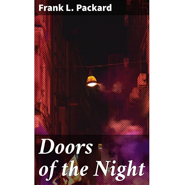 Doors of the Night, Frank L. Packard