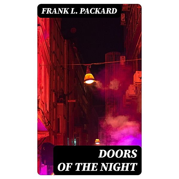 Doors of the Night, Frank L. Packard