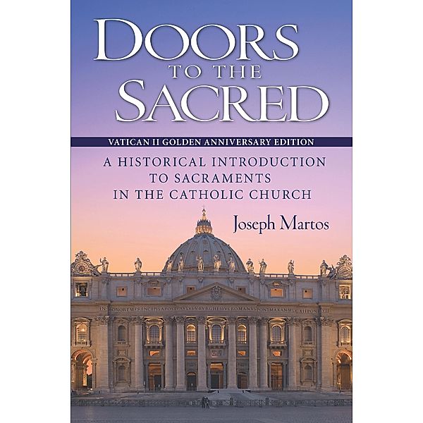Doors to the Sacred, Joseph Martos
