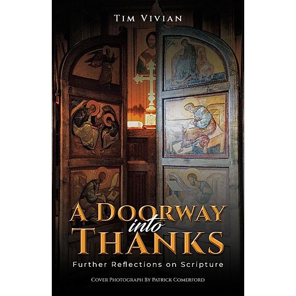 Doorway Into Thanks, Tim Vivian
