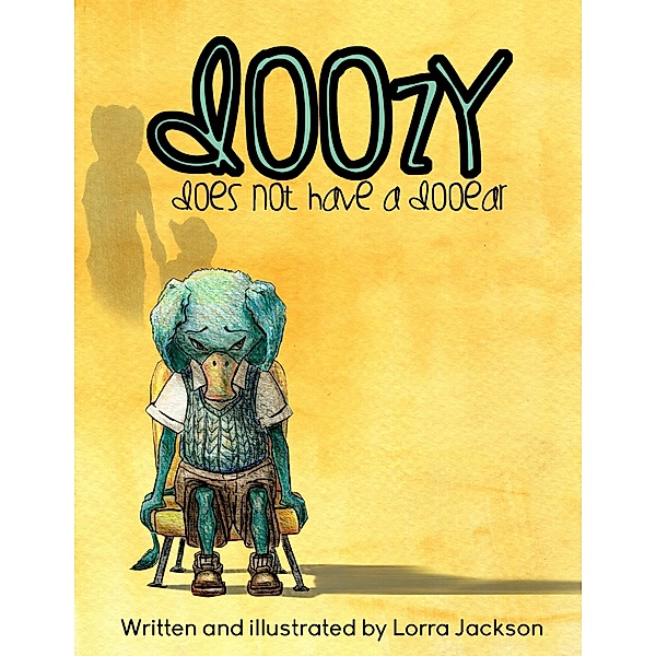 Doozy Does Not Have A Dooear / Lorra Jackson, Lorra Jackson