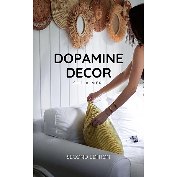 Dopamine Decor, Sofia Meri