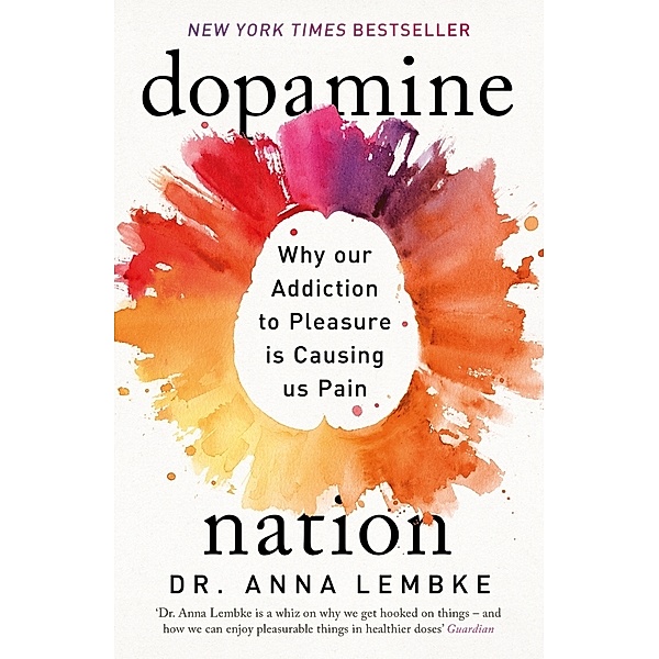Dopamine Nation, Anna Lembke